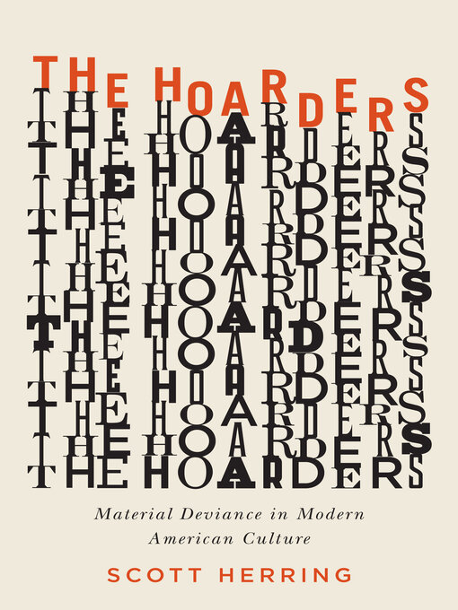Title details for The Hoarders by Scott Herring - Available